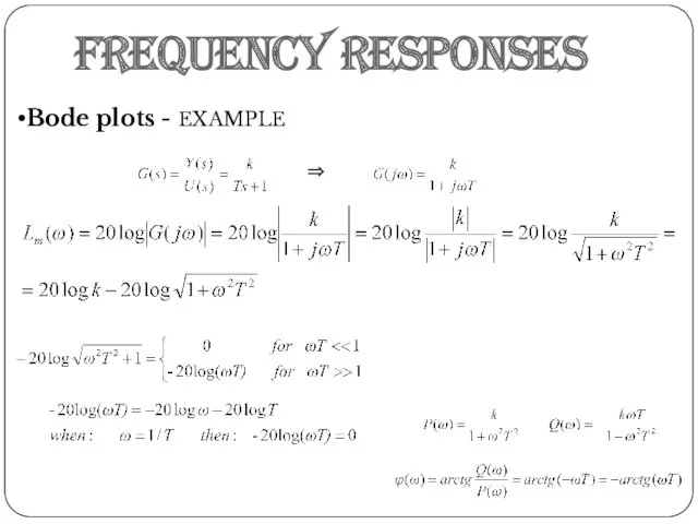 Frequency responses Bode plots - EXAMPLE ⇒