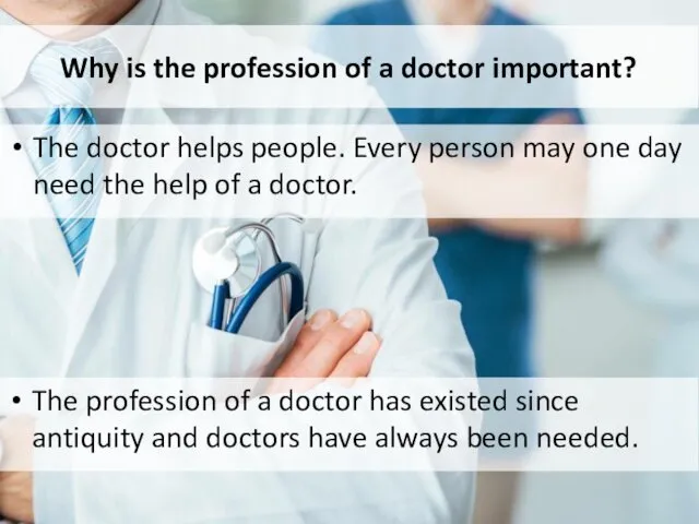 Why is the profession of a doctor important? The doctor