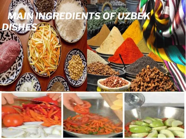 MAIN INGREDIENTS OF UZBEK DISHES