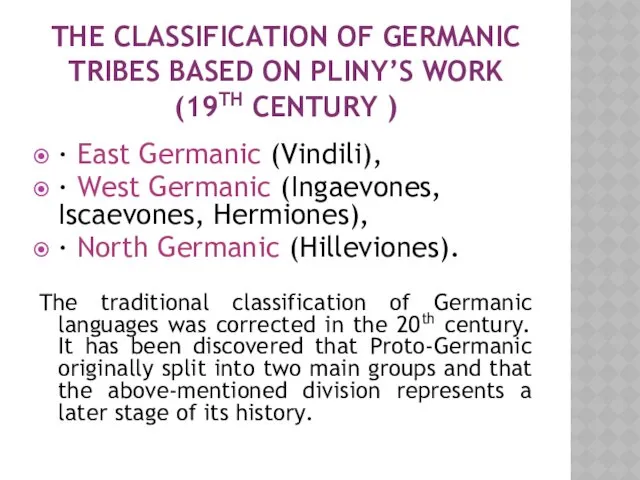 THE CLASSIFICATION OF GERMANIC TRIBES BASED ON PLINY’S WORK (19TH CENTURY ) ∙