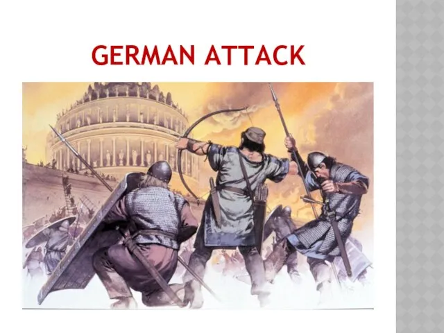 GERMAN ATTACK
