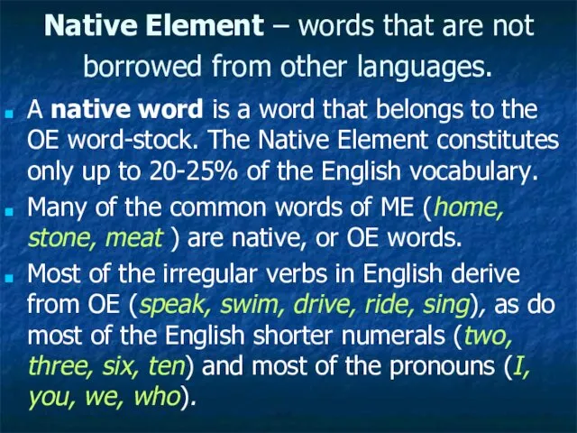 Native Element – words that are not borrowed from other