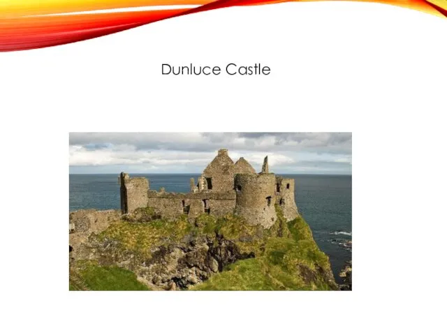 Dunluce Castle