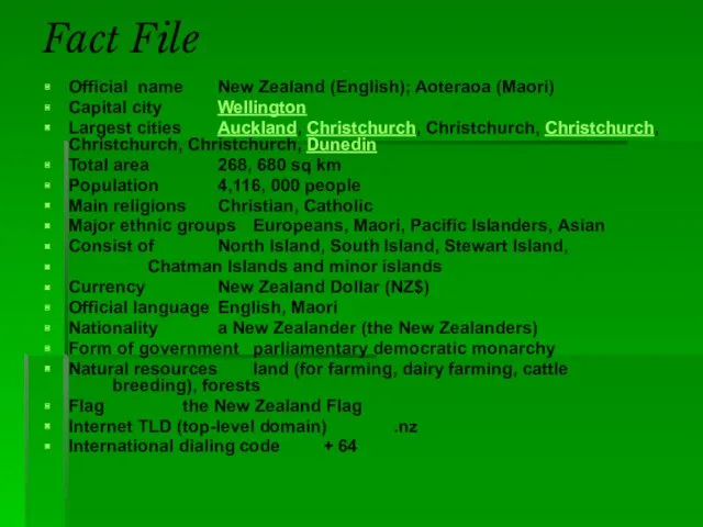 Fact File Official name New Zealand (English); Aoteraoa (Maori) Capital