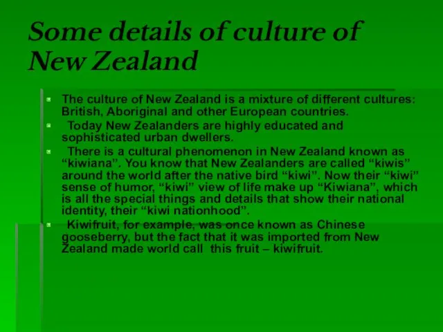 Some details of culture of New Zealand The culture of