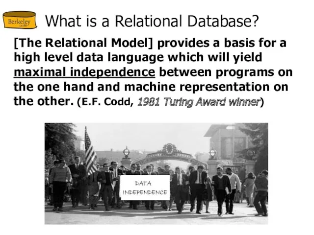 What is a Relational Database? [The Relational Model] provides a