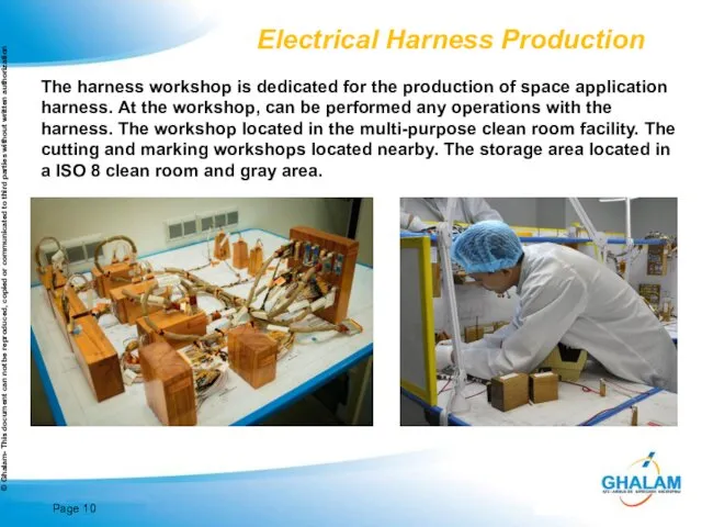 Page Electrical Harness Production The harness workshop is dedicated for the production of