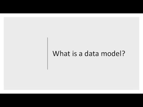 What is a data model?