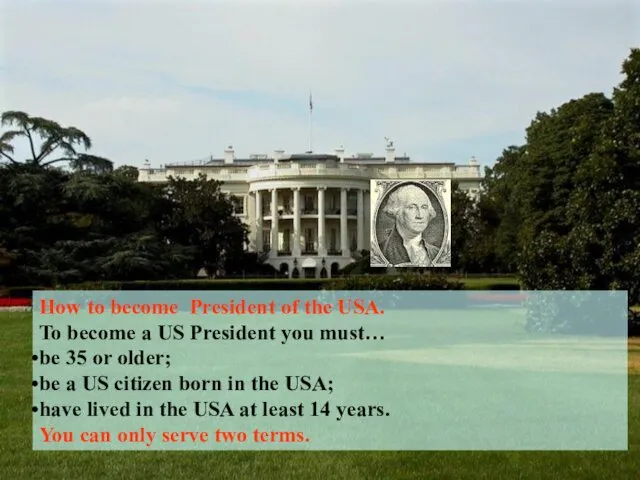 How to become President of the USA. To become a