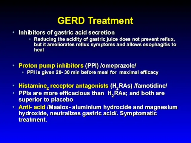 GERD Treatment Inhibitors of gastric acid secretion Reducing the acidity