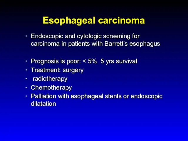 Esophageal carcinoma Endoscopic and cytologic screening for carcinoma in patients