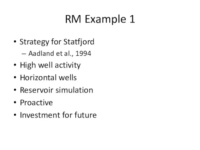 RM Example 1 Strategy for Statfjord Aadland et al., 1994