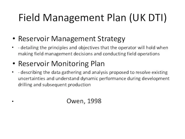 Field Management Plan (UK DTI) Reservoir Management Strategy - detailing