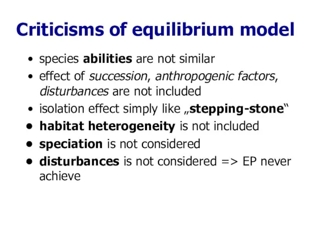 Criticisms of equilibrium model species abilities are not similar effect of succession, anthropogenic