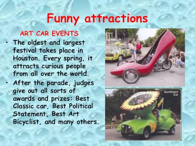 Funny attractions ART CAR EVENTS The oldest and largest festival