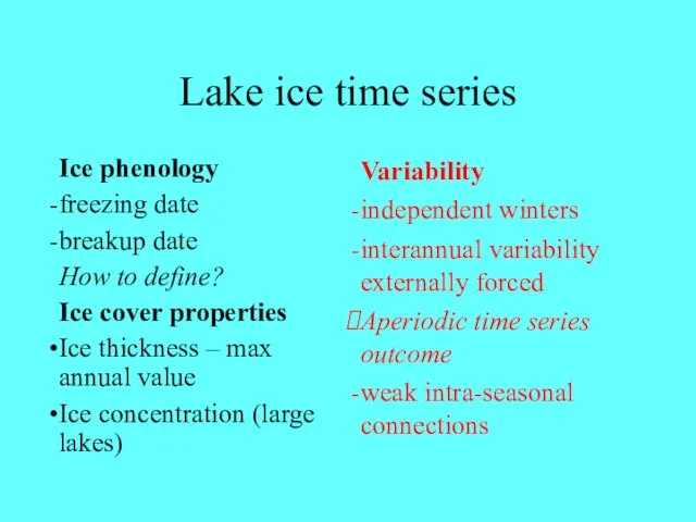 Lake ice time series Ice phenology freezing date breakup date