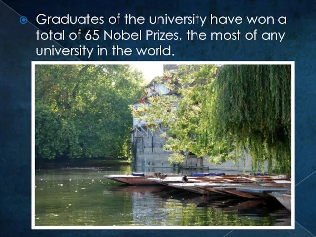 Graduates of the university have won a total of 65