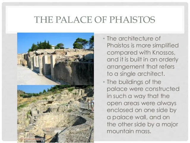THE PALACE OF PHAISTOS The architecture of Phaistos is more