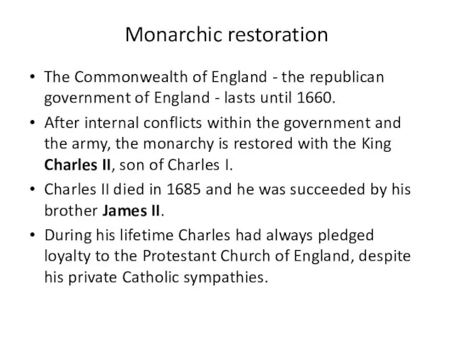 Monarchic restoration The Commonwealth of England - the republican government