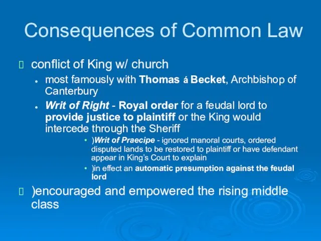 Consequences of Common Law conflict of King w/ church most