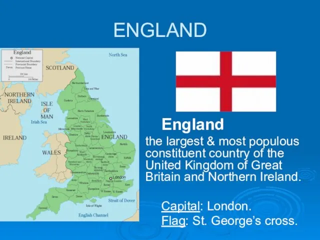 ENGLAND England the largest & most populous constituent country of the United Kingdom