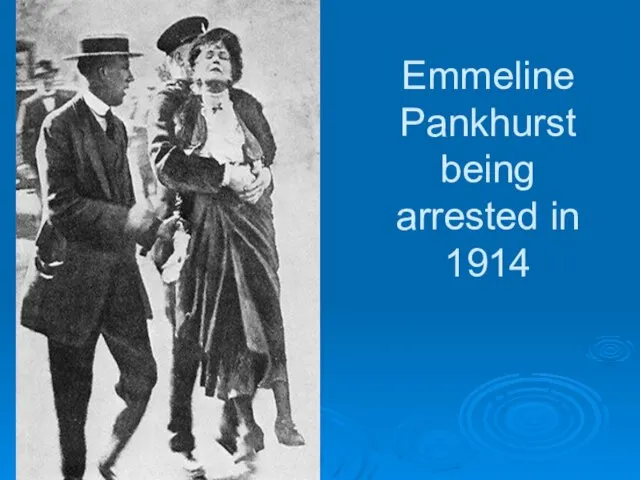 Emmeline Pankhurst being arrested in 1914