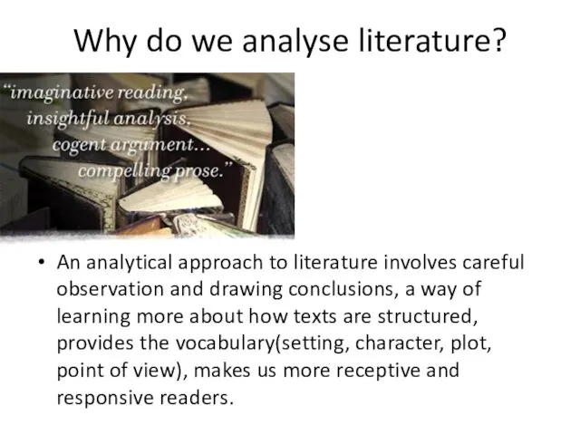 Why do we analyse literature? An analytical approach to literature