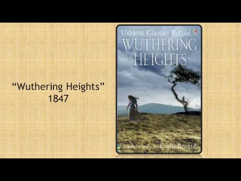 “Wuthering Heights” 1847