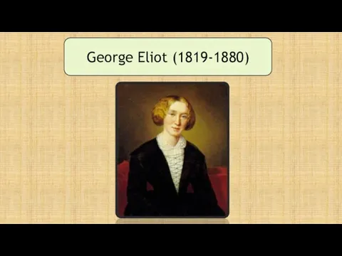 George Eliot (1819-1880)