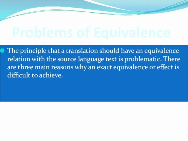 Problems of Equivalence The principle that a translation should have