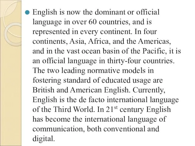 English is now the dominant or official language in over