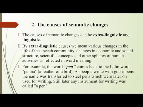 2. The causes of semantic changes The causes of semantic