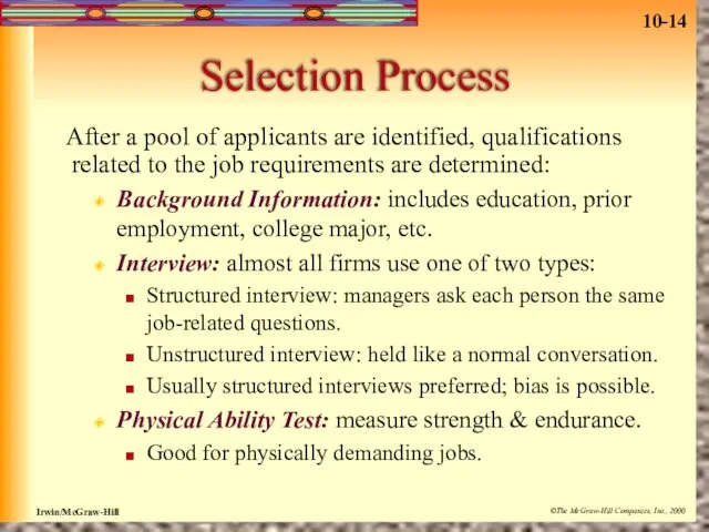 Selection Process After a pool of applicants are identified, qualifications