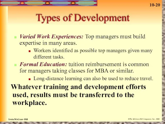 Types of Development Varied Work Experiences: Top managers must build