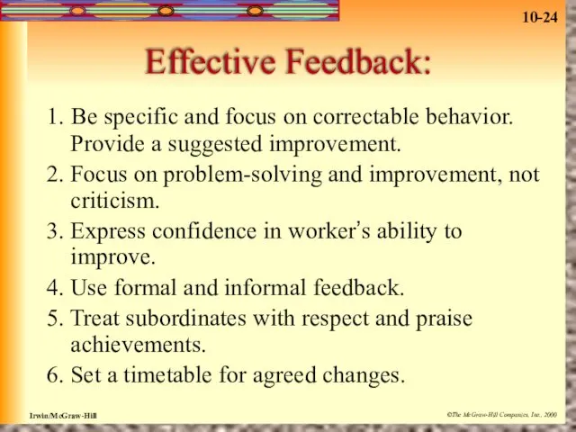 Effective Feedback: 1. Be specific and focus on correctable behavior.
