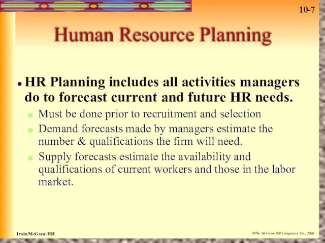 Human Resource Planning HR Planning includes all activities managers do