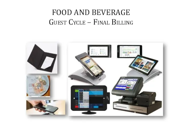 FOOD AND BEVERAGE Guest Cycle – Final Billing
