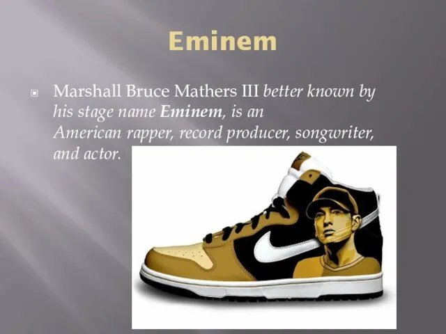 Eminem Marshall Bruce Mathers III better known by his stage