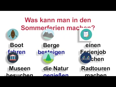 Was kann man in den Sommerferien machen?