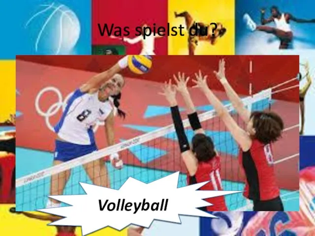 Was spielst du? Volleyball