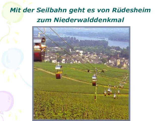 Mit der Seilbahn geht es von Rüdesheim zum Niederwalddenkmal