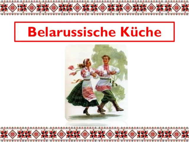 Belarussische Küche