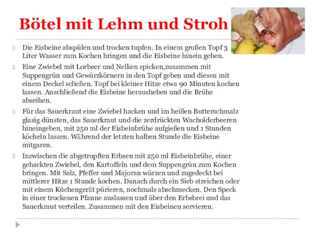 Bötel mit Lehm und Stroh Die Eisbeine abspülen und trocken