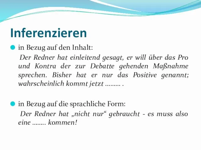 Inferenzieren in Bezug auf den Inhalt: Der Redner hat einleitend