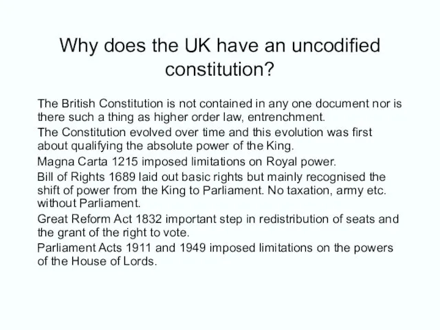 The British Constitution is not contained in any one document