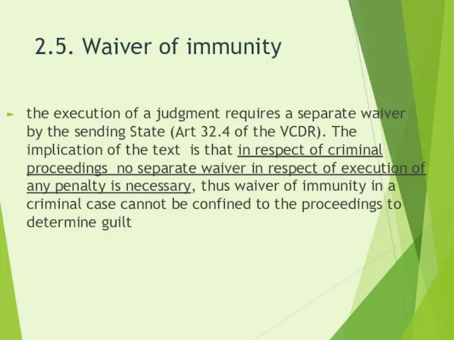 2.5. Waiver of immunity the execution of a judgment requires