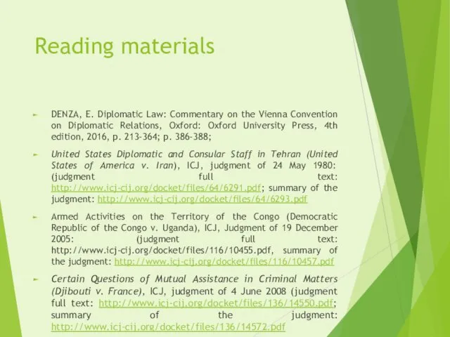 Reading materials DENZA, E. Diplomatic Law: Commentary on the Vienna