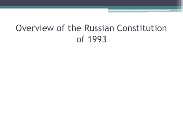 Overview of the Russian Constitution of 1993
