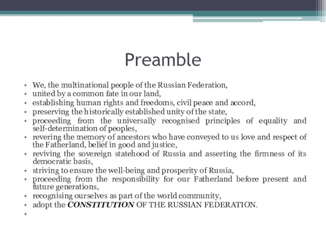 Preamble We, the multinational people of the Russian Federation, united