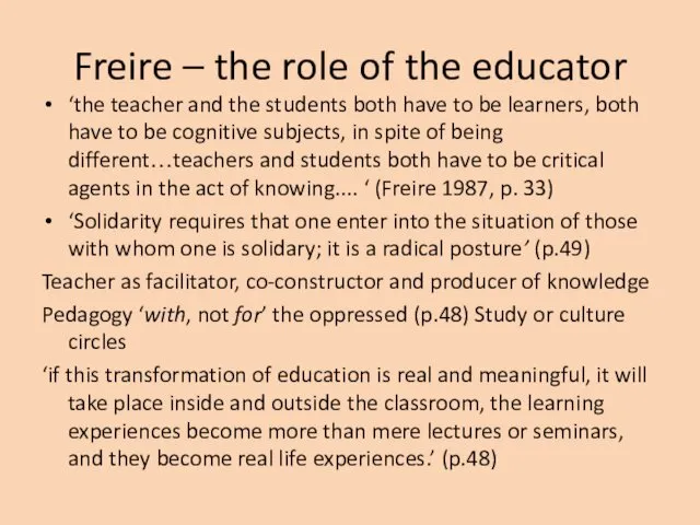 Freire – the role of the educator ‘the teacher and